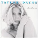 TAYLOR DAYNE - Naked Without You (1998) - CD
