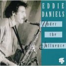 EDDIE DANIELS - Under the Influence (1993) - CD
