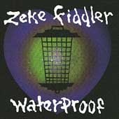 ZEKE FIDDLER - Waterproof (1993) - CD