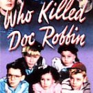 WHO KILLED DOC ROBBIN? (1948) - Sealed DVD