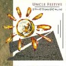 UNCLE FESTIVE - Drive Down The Sun (1992) - CD
