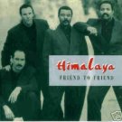 HIMALAYA - Friend To Friend (1991) - CD