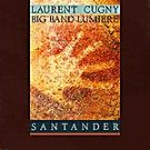 LAURENT CUGNY - Big Band Lumiere  - Santander (1991) - CD