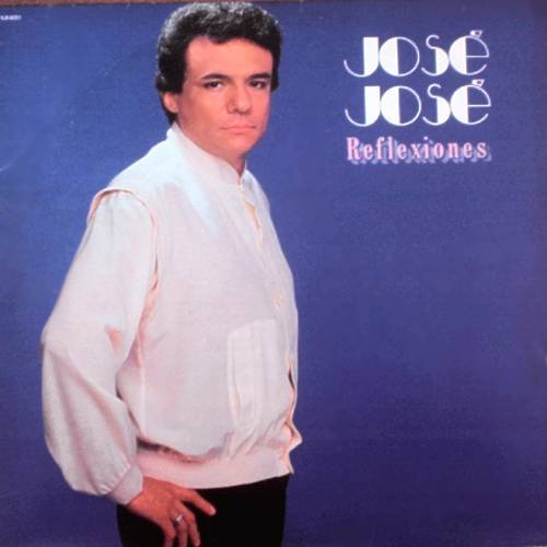 JOSE JOSE - Reflexiones(1984)  - LP