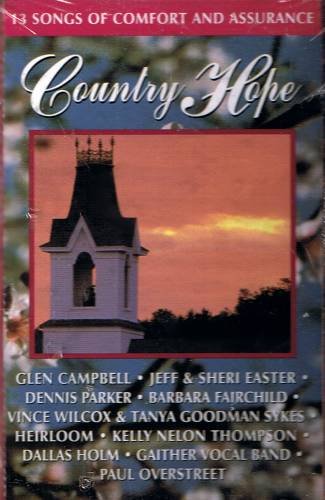 COUNTRY HOPE - 13 Songs Of Comfort And Assurance (1994) - Cassette Tape