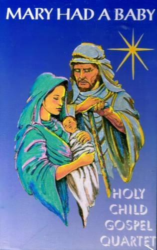 THE HOLY GOSPEL QUARTET - Mary Had A Baby - Christmas Cassette Tape