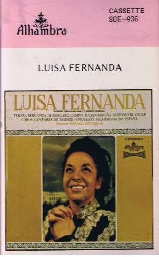 LUISA FERNANDA - Zarzuela - Cassette Tape