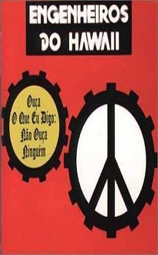 ENGENHEIROS DO HAWAII - Ouca O Que Eu Digo: Nao Ouca Ninguem (1988) - Cassette Tape