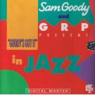 SAM GOODY / GRP - Goody's Got It In Jazz (1992) - CD