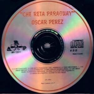 OSCAR PEREZ - Che Reta Paraguay (1991) - CD