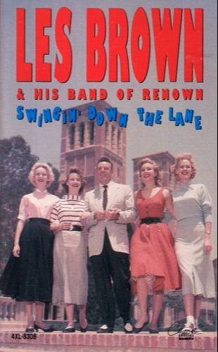 LES BROWN AND HID BAND OF RENOUN -Swingin' Down The Lane (1982) - Cassette Tape