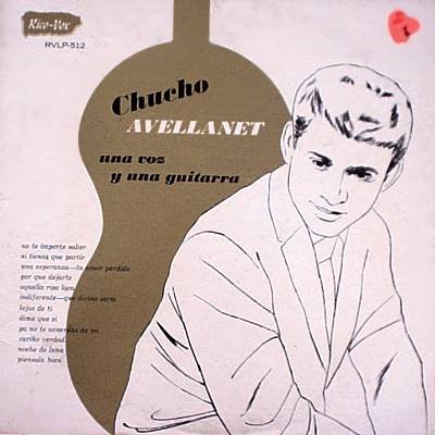 CHUCHO AVELLANET - Una Voz Y Una Guitarra - LP