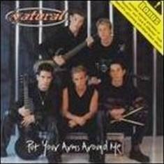 NATURAL - Put Your Arms Around Me (2001) - CD Single