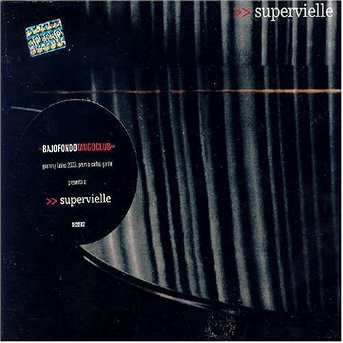SUPERVIELLE - Bajofondo Tango Club (2004) - CD