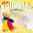 MY FAVORITE LULLABIES - Fly Baby Fly (1998) - CD