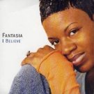 FANTASIA - I Believe (2004) - 3 Track CD Single