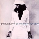 ANDREA MARTIN - Let Me Return The Favor (1998)- CD Single