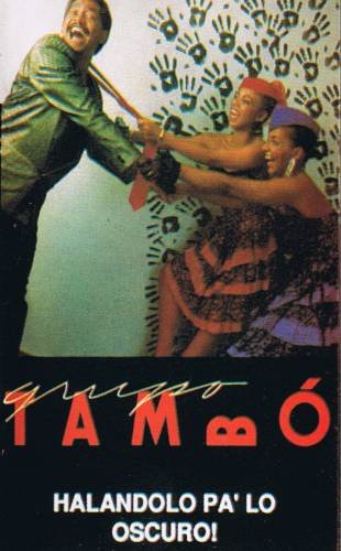 GRUPO TAMBO - Haladolo Pa' Lo Oscuro - Cassette Tape