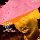 STAN GETZ  AND STRINGS - Cool Velvet (1960) - LP