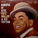 FATS WALLER & HIS RHYTHM - Handful Of Keyes (1957) - LP