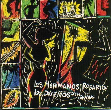 LOS HERMANOS ROSARIOS - Los Dueños Del Swing (1995) - CD