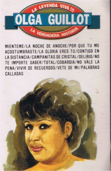 OLGA GUILLOT - La Leyenda Viva! / La Verdadera Historia (1993) - Cassette Tape