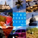 VARIOS ARTISTAS - Afro Cuban Roots Vol. 7 (1998) - CD