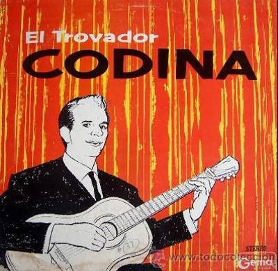EL TROVADOR CODINA - La Voz Que Lleno Una Epoca - LP