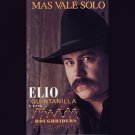 ELIO QUINTANILLA Y LOS ROUGHRIDERS (1994) - Mas Vale Solo - Cassette Tape