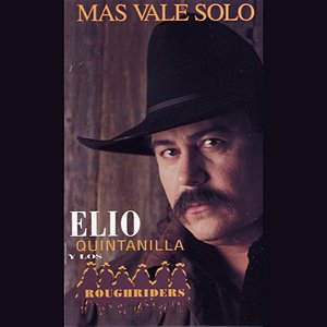 ELIO QUINTANILLA Y LOS ROUGHRIDERS (1994) - Mas Vale Solo - Cassette Tape