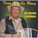 TONY DE LA ROSA - No Quiero Lagrimas (2000) - Cassette Tape