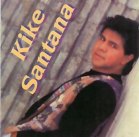 KIKE SANTANA - Kike Santana (1994) - CD