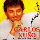 CARLOS NUÑO Y SU GRAN 'D' MADRID - Amor, Amor, Amor (1995) - CD