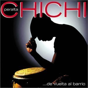 CHICHI PERALTA - De Vuelta Al Barrio (2000) - CD