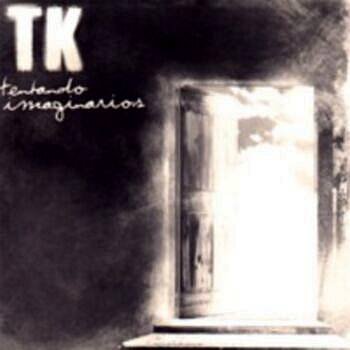 TK - Tentando Imaginarios (2004) - CD