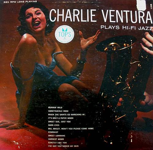 CHARLIE VENTURA - Plays Hi-Fi Jazz (1956) - LP