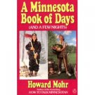 A Minnesota Book of Days And a Few Nights by Howard Mohr Book 0140118330