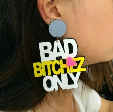 Pink White Black BAD BITCHEZ ONLY Fun Fashion Stylish Trendy Big Dangle Earrings