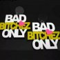 Pink White Black BAD BITCHEZ ONLY Fun Fashion Stylish Trendy Big Dangle Earrings