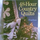 48 Hour Country Quilts Soft Cover Book by Fran Roen