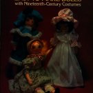 Easy to Make Dolls with 19th Century Costumes