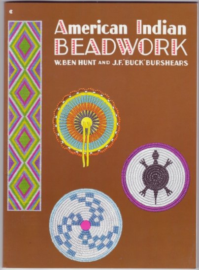 American Indian Beadwork Soft Cover Book by Hunt and Burshear