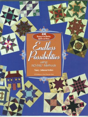 Endless Possibilities Softcover by Nancy Johnson-Srebro - Rotary Cut Blocks