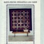 Quilt Pattern ~ Pineapple Log Cabin Full Size and Small Versions