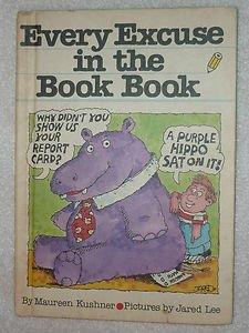 Every Excuse In The Book Book Maureen Kushner Jared Lee Weekly Reader Childrens