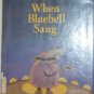 When Bluebell Sang Childrens Book Lisa Campbell Ernst