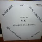 Vinyl Record Album LP Barna Jam,Want a Man Fuh Me by ME Al Baptiste Calypso 1982