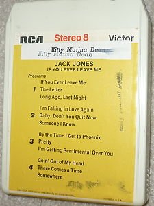 Eight 8 Track Tape Jack Jones If You Ever Leave Me
