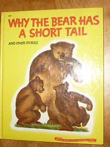 Wonder Books Why the Bear Has a Short Tail 1946 Childrens Book 508