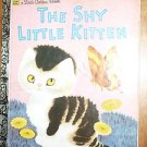 Little Golden Book the Shy Little Kitten 1995 Childrens Book